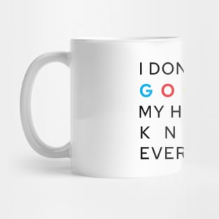 My Husband Knows Everything Mug